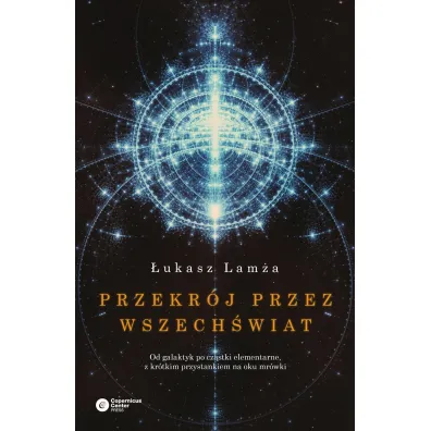 Przekr�j przez wszech�wiat - �ukasz Lam�a