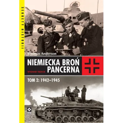 Niemiecka bro� pancerna. Tom 2: 1942-1945 - Thomas Anderson