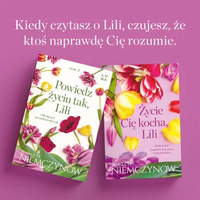 Powiedz �yciu tak, Lili. Lilianna Berg. Tom 2
