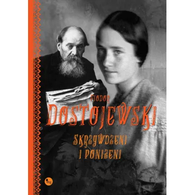 Skrzywdzeni i poni�eni - Fiodor Dostojewski