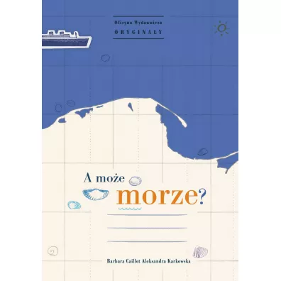 A mo�e morze? - Barbara Caillot-Dubus, Aleksandra Karkowska