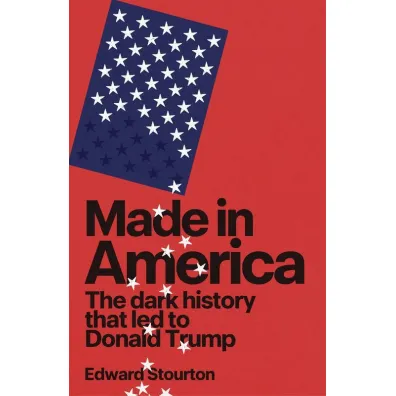 Made in America - Edward Stourton
