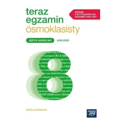 Teraz egzamin �smoklasisty. J�zyk angielski. Arkusze