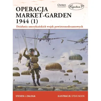 Operacja Market-Garden 1944 (Tom 1). - Steven J. Zaloga