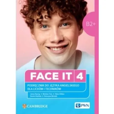 Face It 4 Podr�cznik do j�zyka angielskiego dla lice�w i technik�w B2/C1
