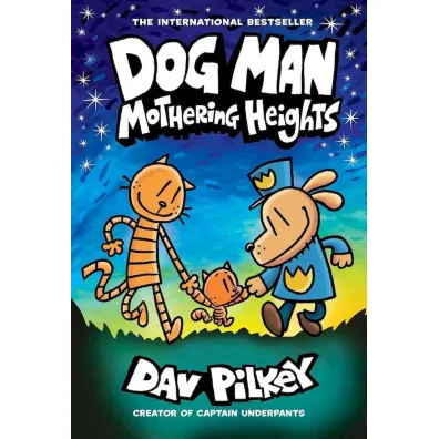 Mothering height. Dog Man - Dav Pilkey