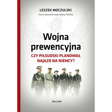 Wojna prewencyjna z Niemcami - Leszek Moczulski