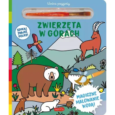 Zwierz�ta w g�rach. Akademia m�drego dziecka. Wodne przygody