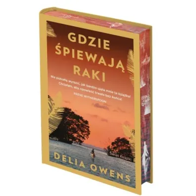 Gdzie �piewaj� raki. Edycja kolekcjonerska (barwione brzegi) - Delia Owens