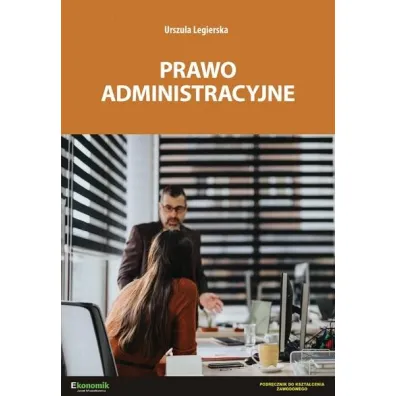 Prawo administracyjne podr�cznik w.2 - Urszula Legierska