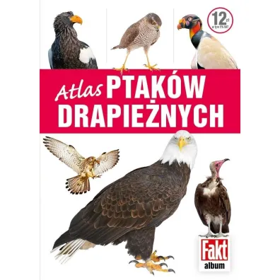 Atlas ptak�w drapie�nych - Aleksandra Janiszewska, Magdalena Janiszewska