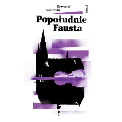 Popo�udnie Fausta - Krzysztof Rudowski
