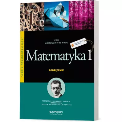 Odkrywamy na nowo. Matematyka 1. Podr�cznik. Zakres podstawowy. Szko�y ponadgimnazjalne - Anna Jatczak, Monika Cio�kosz, Pawe� Cio�kosz