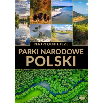 Najpikniejsze parki narodowe Polski