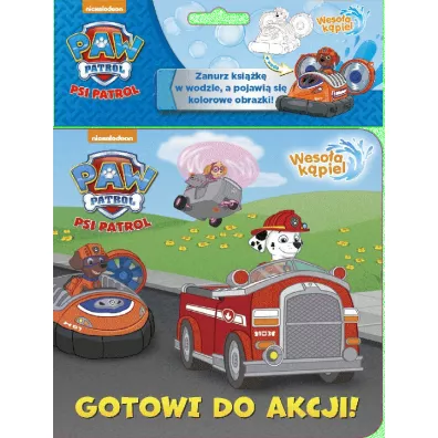 Psi Patrol. Weso�a k�piel. Gotowi do akcji! Ksi��ka k�pielowa