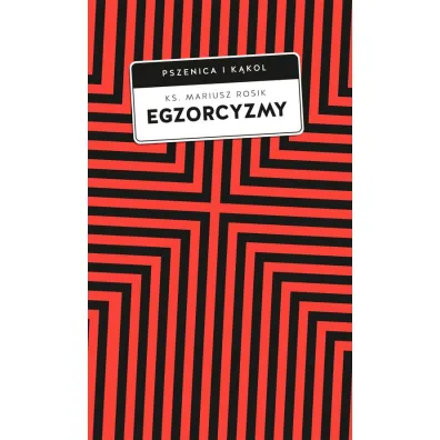 Egzorcyzmy. Historia, doktryna i praktyka (pocket) - Mariusz Rosik