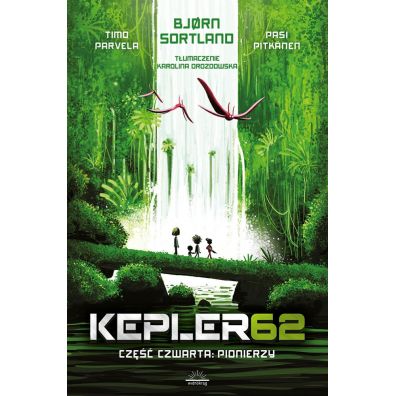 Pionierzy. Kepler62. Tom 4
