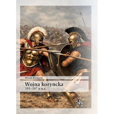 Wojna koryncka 395-387 p.n.e. - Witold Biernacki