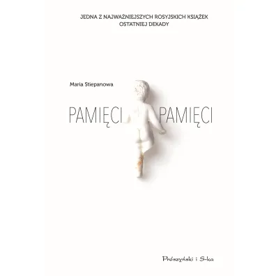 Pami�ci, pami�ci - Maria  Stiepanowa