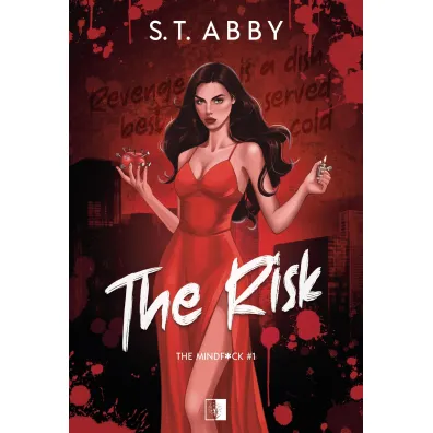 The Risk. Seria Mindf*ck. Tom 1 - S T Abby