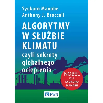 Algorytmy w s�u�bie klimatu,. czyli sekrety globalnego ocieplenia