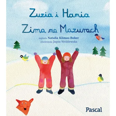 Zuzia i Hania. Zima na Mazurach
