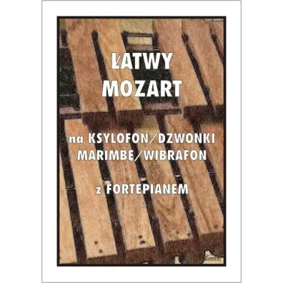 �atwy Mozart na ksylofon/dzwonki/marimb�/wibrafon z fortepianem - Tadeusz  Pawson
