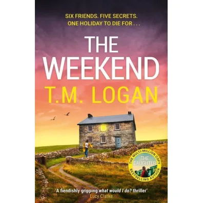 The Weekend - T. M. Logan