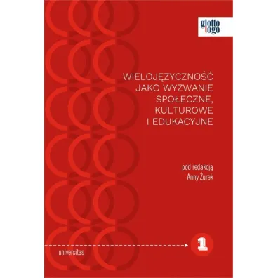Wieloj�zyczno�� jako wyzwanie spo�eczne, kulturowe i edukacyjne - Anna  �urek