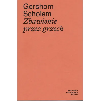 Zbawienie przez grzech - Scholem Gersom