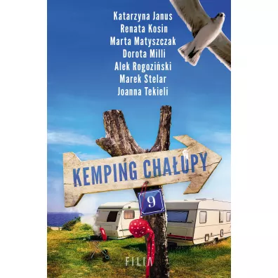 Kemping Cha�upy 9 - Katarzyna Janus, Renata Kosin, Marek Stelar, Alek Rogozi�ski, Dorota Milli, Marta Matyszczak, Joanna Tekieli