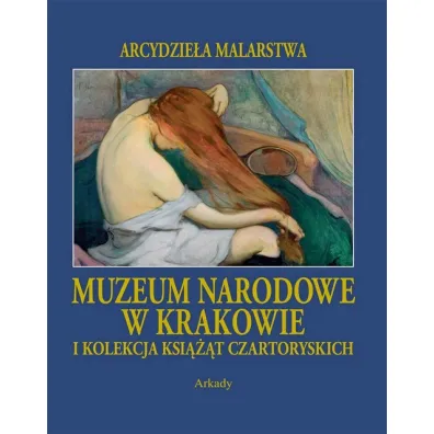 Muzeum Narodowe w Krakowie i Kolekcja Ksi���t Czartoryskich