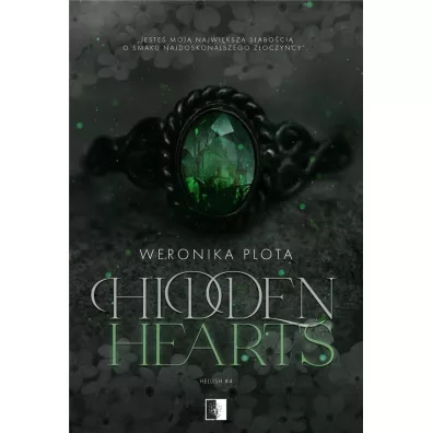 Hidden Hearts. Hellish. Tom 4 - Weronika  Plota