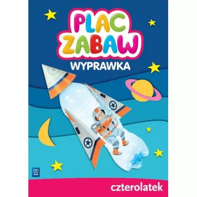 Plac zabaw. Czterolatek. Wyprawka - Karina  Jedynak, Ma�gorzata Szcz�sna