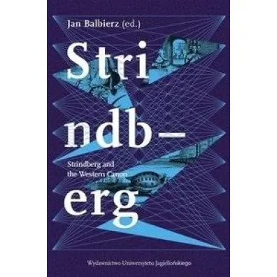 Strindberg and the Western Canon - Jan Balbierz