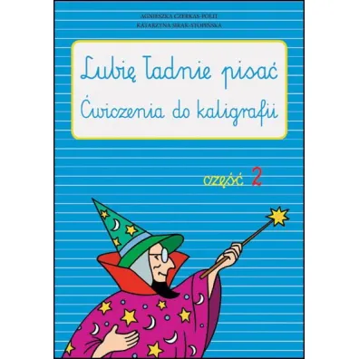 Lubi� �adnie pisa� cz�� 2