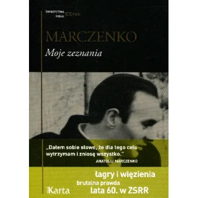 Moje zeznania - Marczenko Anatolij