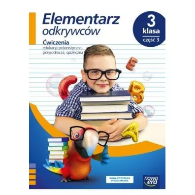 Elementarz odkrywc�w. Klasa 3. Cz�� 3. �wiczenia. Edukacja polonistyczna, przyrodnicza, spo�eczna - Barbara St�pie�, Ewa Hryszkiewicz, Joanna Winiecka-Nowak, Ma�gorzata Ogrodowczyk