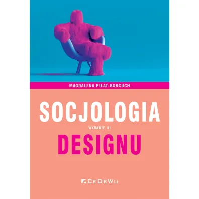 Socjologia designu w.3 - Magdalena Pi�at-Borcuch