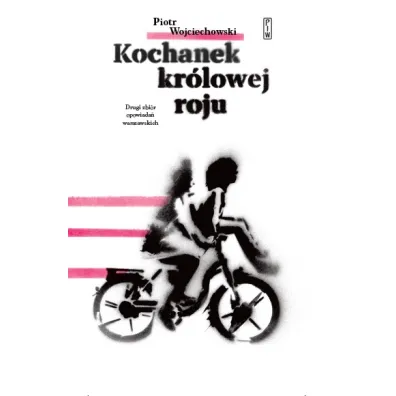 Kochanek Kr�lowej Roju - Piotr Wojciechowski