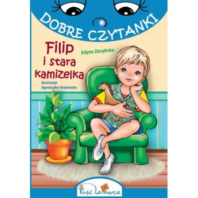 Dobre czytanki. Filip i stara kamizelka - Edyta Zar�bska
