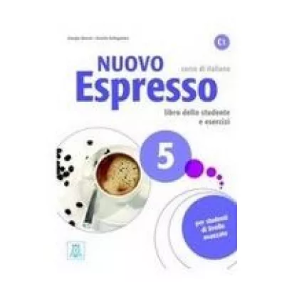 Nuovo Espresso 5. Podr�cznik + �wiczenia + online C1 - Bellagamba Rosella, Massei Giorgio
