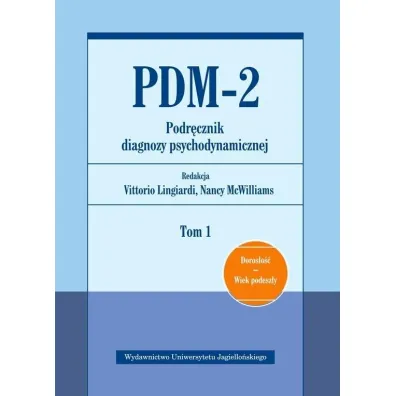 PDM-2. Podr�cznik diagnozy psychodynamicznej. Tom 1 - Red Nancy  McWilliams, Vittorio Lingiardi