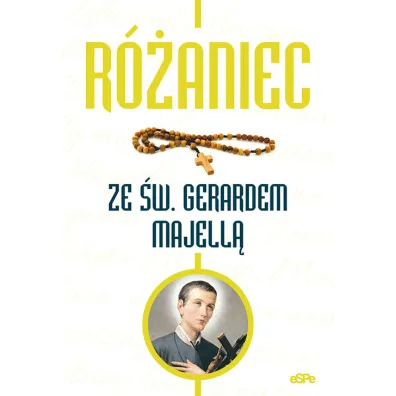 R�aniec ze �w. Gerardem Majell� - Magdalena  K�dzierska-Zaporowska