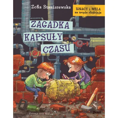 Ignacy i Mela na tropie z�odzieja. Zagadka kapsu�y czasu - Zofia Staniszewska
