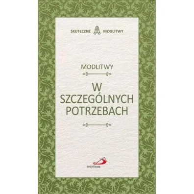 Modlitwy w szczeg�lnych potrzebach