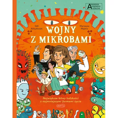 Wojny z mikrobami. Akademia m�drego dziecka. Chc� wiedzie� wi�cej