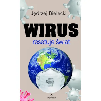 Wirus resetuje �wiat - J�drzej  Bielecki