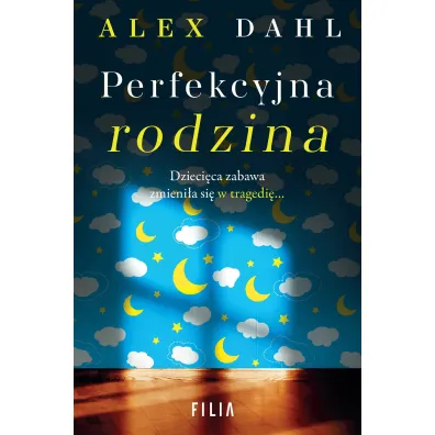 Perfekcyjna rodzina - Alex  Dahl