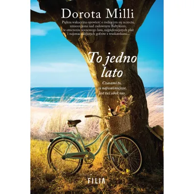 To jedno lato. Marzenia do spe�nienia. Tom 1 - Dorota Milli